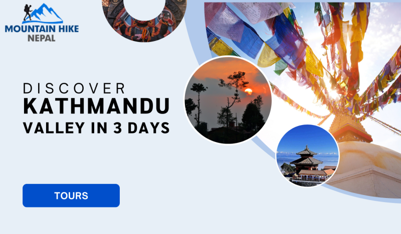 Discover the Cultural and Natural Gems of Kathmandu Valley in 3 Days