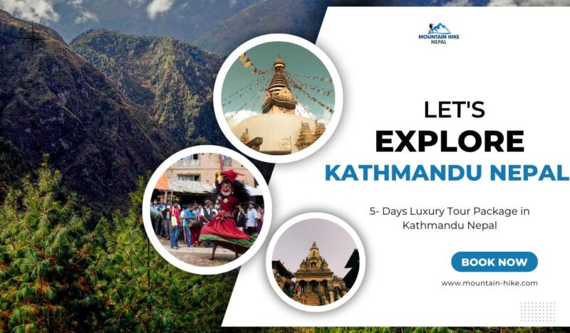 5-Day Luxury Tour Package in Kathmandu, Nepal A Cultural Odyssey