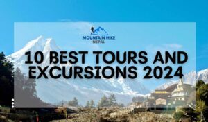 Plan Your Nepal Adventure 10 Best Tours & Excursions for 2024